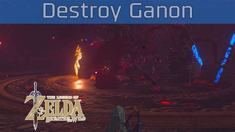 Botw Destroy Ganon Walkthrough