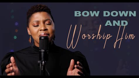 bow down and worship him images