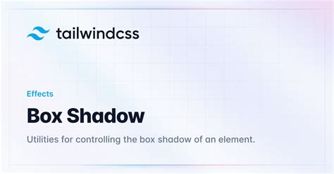 Box Shadow In Tailwind Css