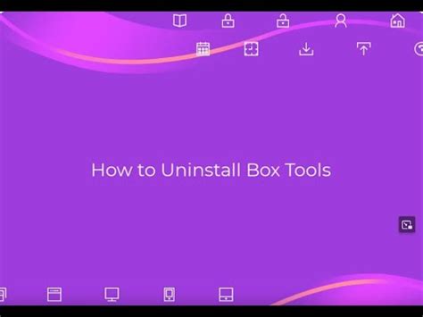 Box Tools Uninstall
