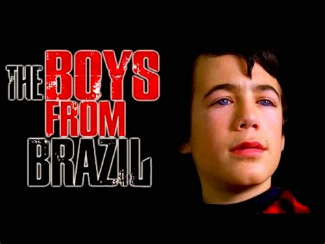 boys from brazil youtube