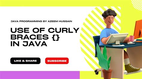 Braces In Java Means