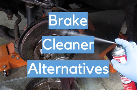 Brake Cleaner Alternative