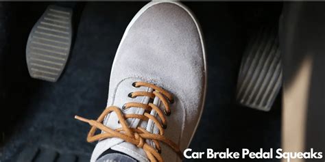 Brake Pedal Squeak When Released