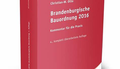 Brandenburgische Bauordnung - BbgBO, 6. Auflage 2021: Die Gesetze der