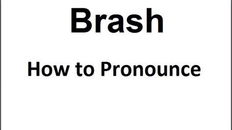 Brash Pronunciation