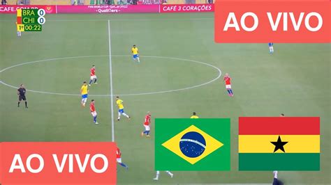 brasil x gana ao vivo online