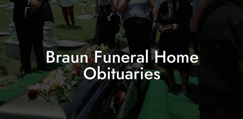 braun funeral home obituaries