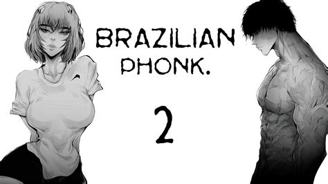 brazilian phonk music 1 hour