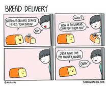 Bread Delivery Meme