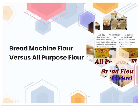 Bread Machine Flour Vs All Purpose Flour