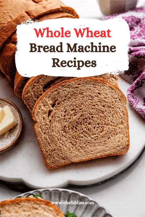 Bread Making Machine Recipes Whole Wheat