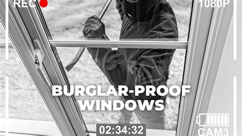 Break In Proof Windows