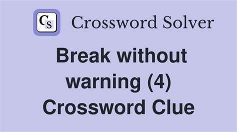 Break Indicator Crossword Clue
