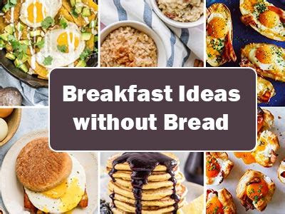 Breakfast Ideas Without Bread Or Cereal