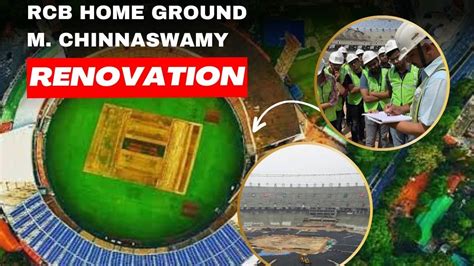 breaking m chinnaswamy stadium renovation