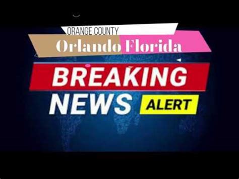 breaking news in orange county florida