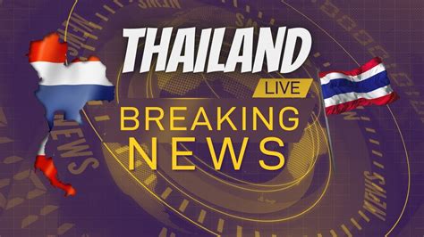 breaking thailand news english
