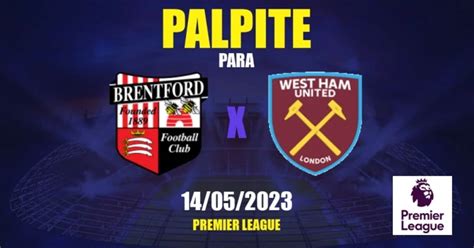 brentford x west ham palpites