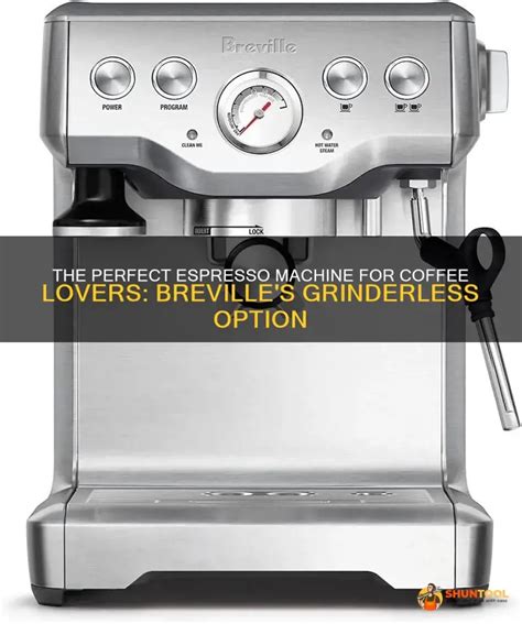Breville Coffee Machine Without Grinder