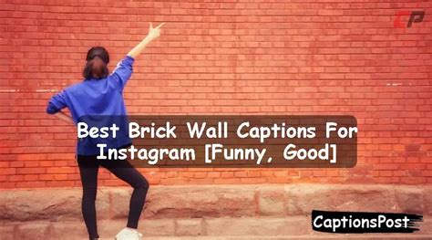 Brick Wall Instagram Captions