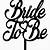 bride to be topper printable