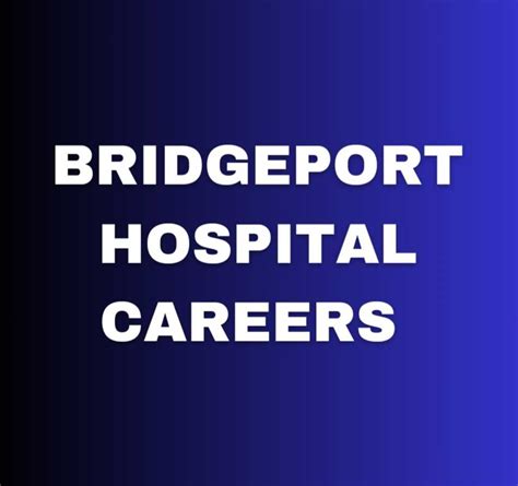bridgeport hospital careers