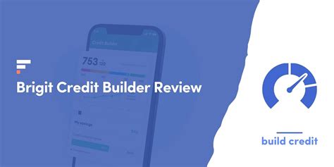 Brigit Credit Builder: A Game-Changer For Building Your Credit Score
