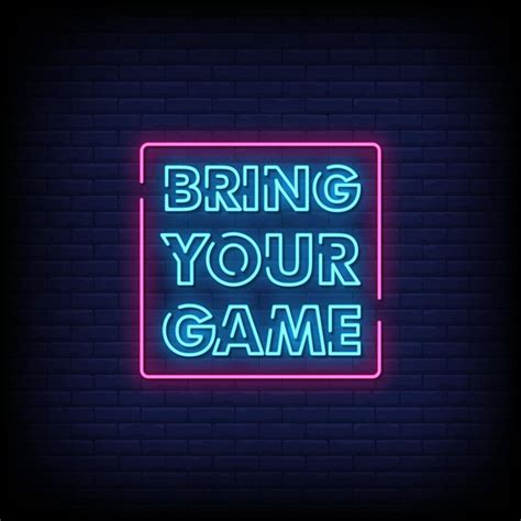 bring your a game
