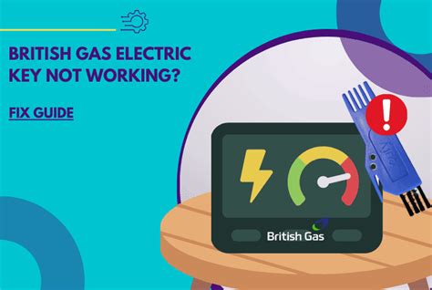 british gas electric key not working