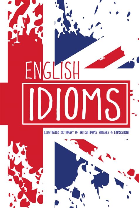 british idioms dictionary