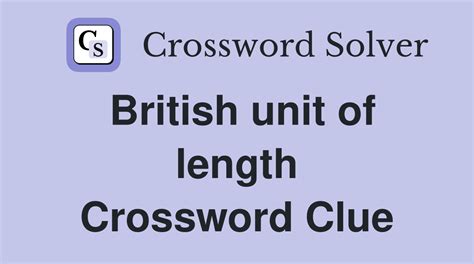 british unit of length crossword clue