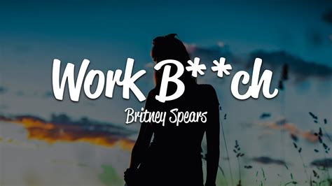 Britney Spears Work Lyrics Explored