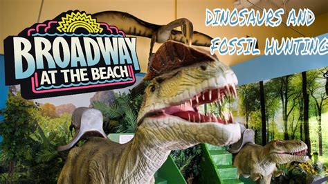 Photo Gallery Dinosaurs Exhibit In Myrtle Beach Broadway at the Beach