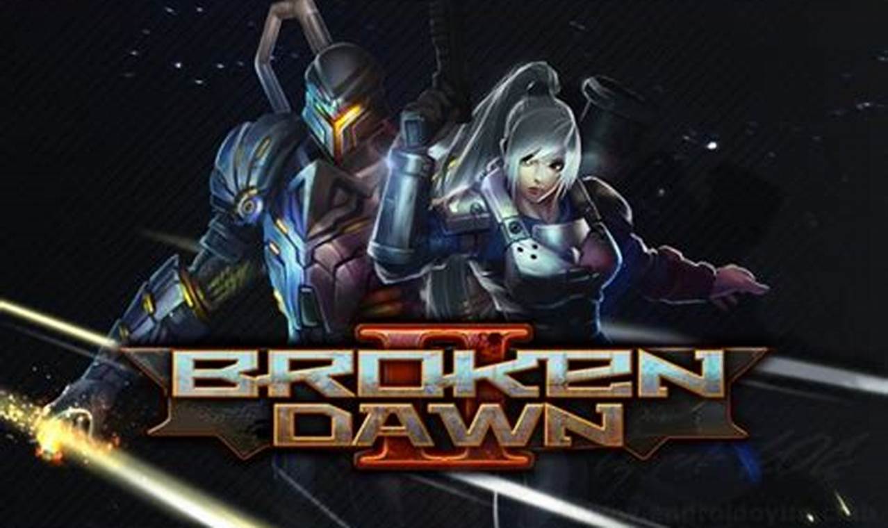broken dawn 2 mod apk