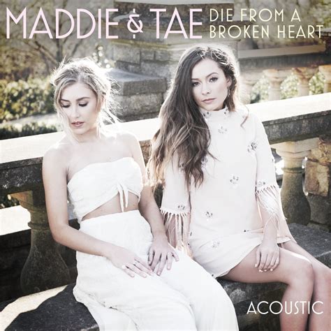 broken heart by maddie and tae