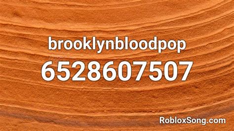 brooklynbloodpop Roblox ID - Roblox music codes