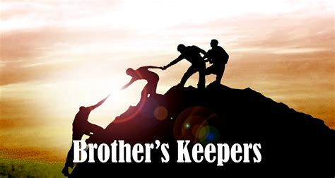 Brother's Keeper Examples