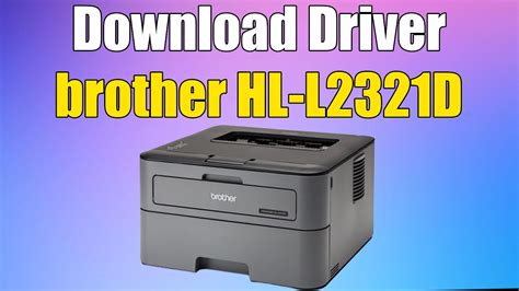 Brother Printer L2321D Driver