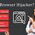 browser hijackers what is a browser hijacker how to remove it
