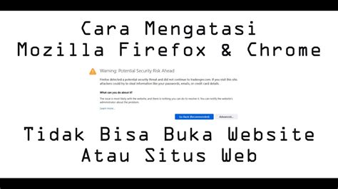 Firefox Tidak Bisa Buka Website Tapi Browser Lain Bisa SOLUSINYA YouTube