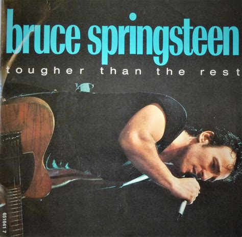 bruce springsteen tougher than the rest traduzione