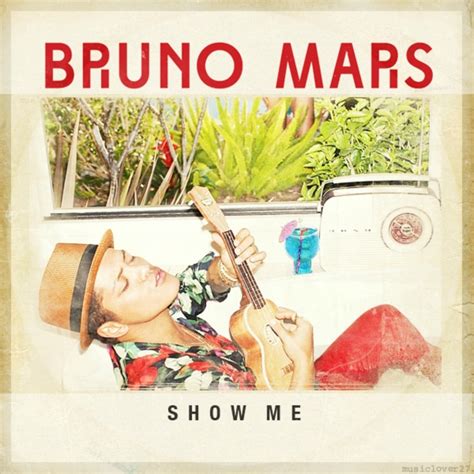 bruno mars show me