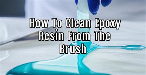 Brush Clean Resin