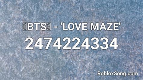 bts - \'love Maze\' Roblox ID - Roblox Music Codes | Roblox, Roblox 