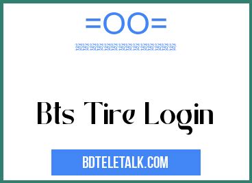 bts tires login contact