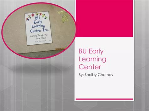bu early learning centre inc