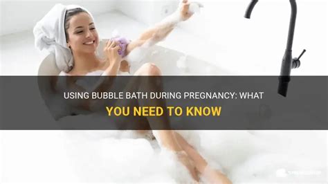 Bubble Bath Safe For Pregnancy