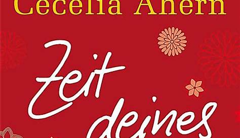 'Zeit deines Lebens' von 'Cecelia Ahern' - Buch - '978-3-492-31276-9'