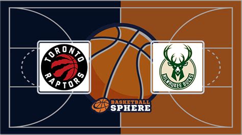 bucks vs raptors 2022